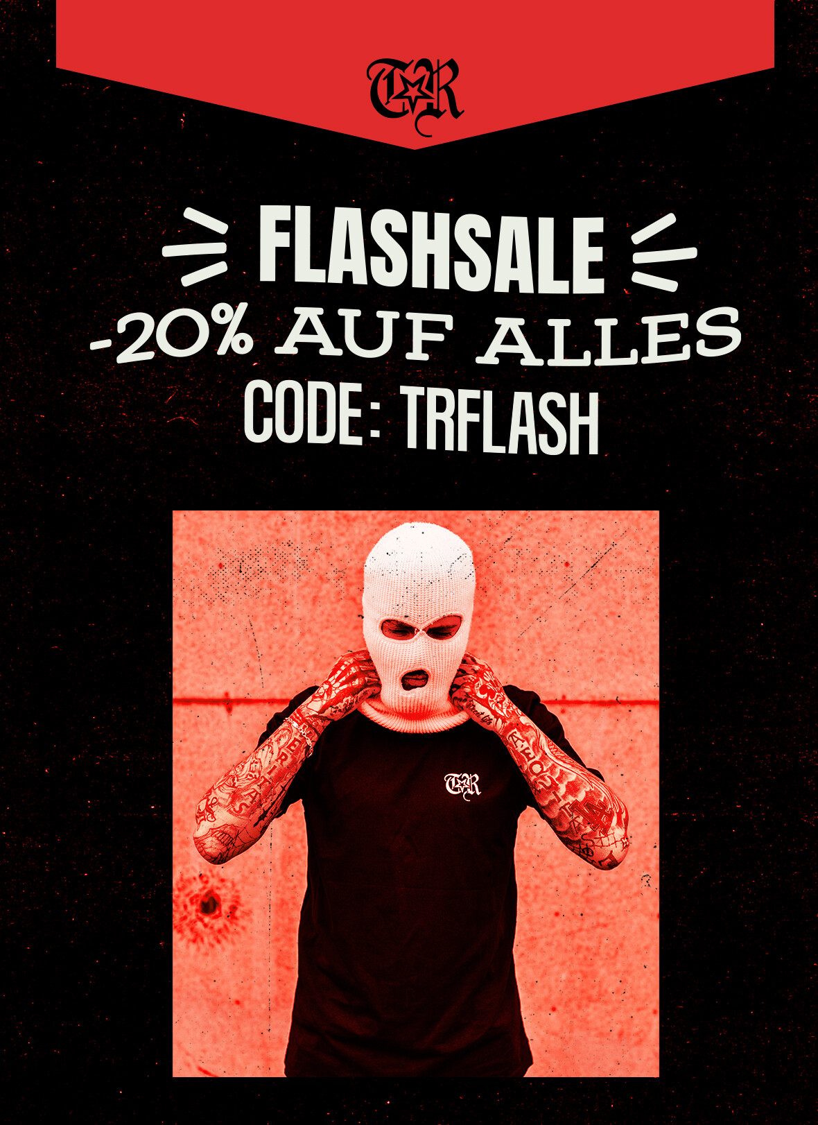 FLASHSALE - 20% AUF ALLES - CODE: TRFLASH