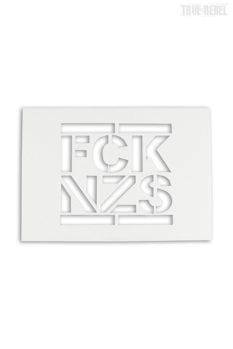 True Rebel FCK NZS Spray Stencil